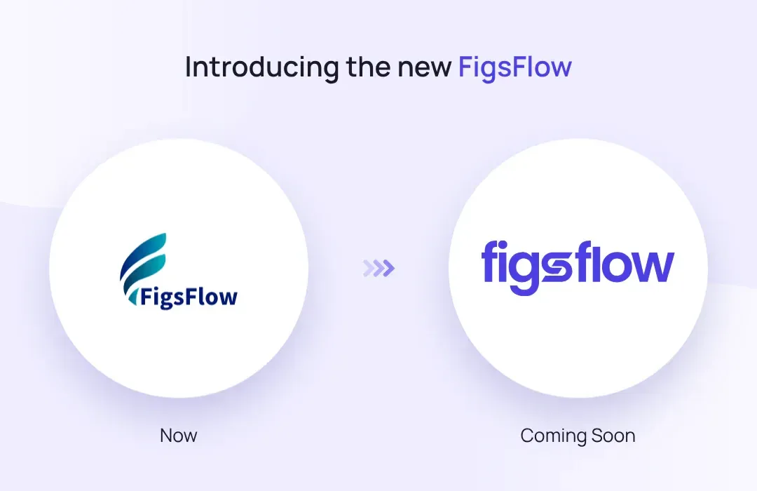 A new look for FigsFlow – what's changing