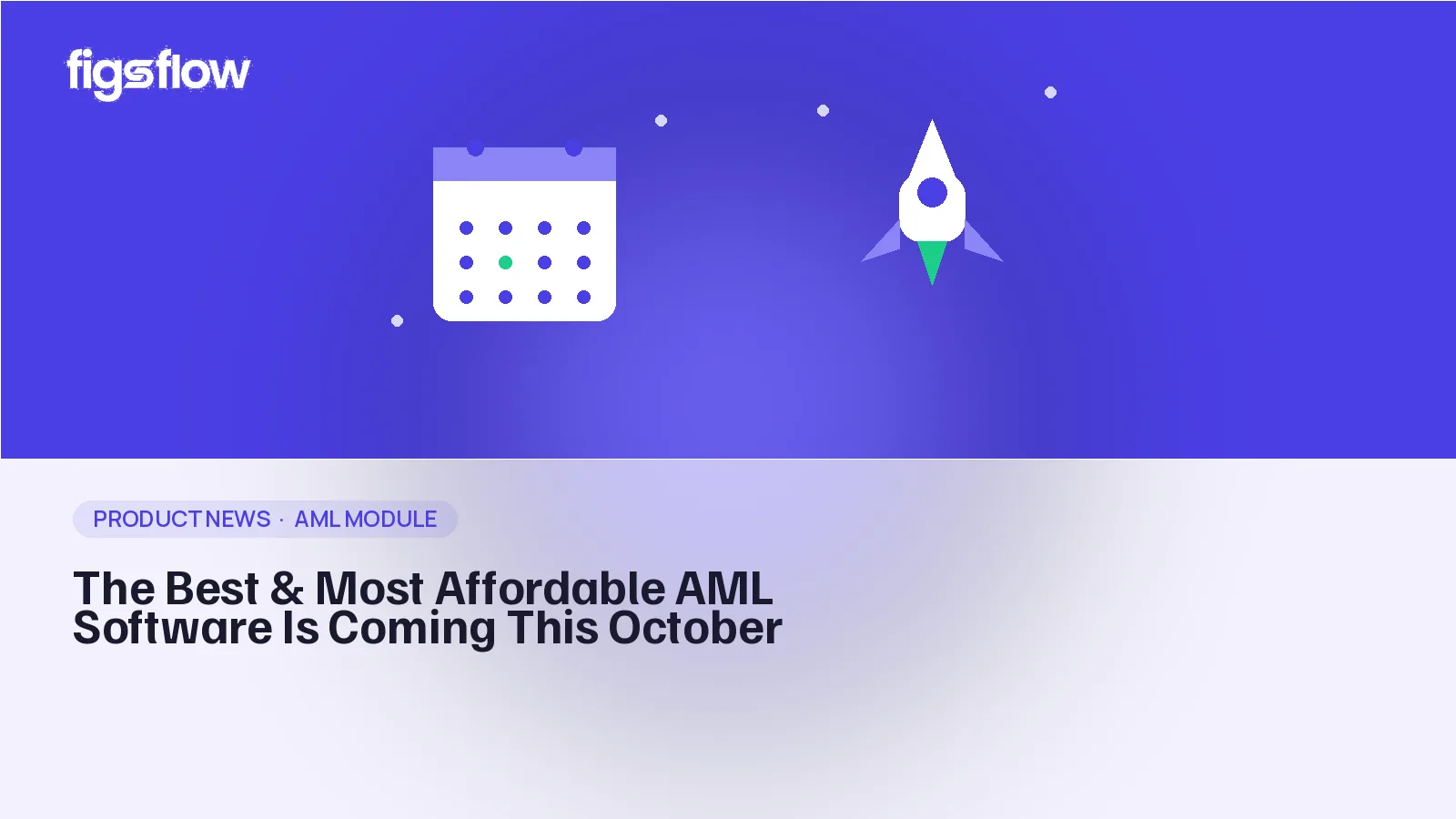 Announcement for affordable AML software coming in October
