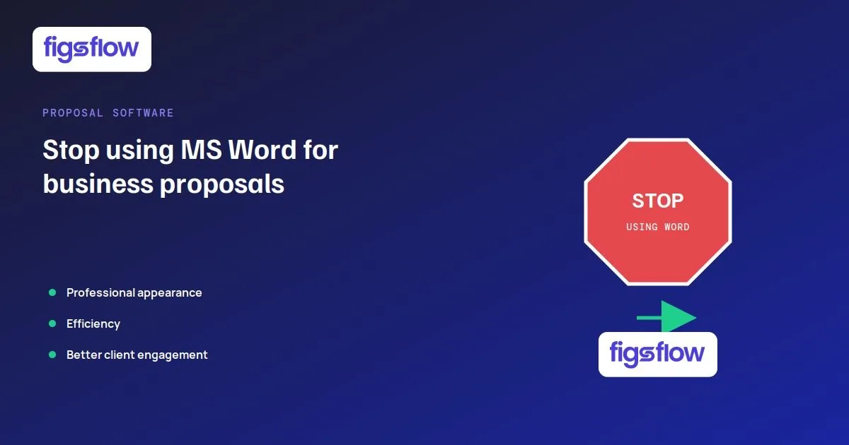 Image promoting Figsflow as an alternative to MS Word for business proposals