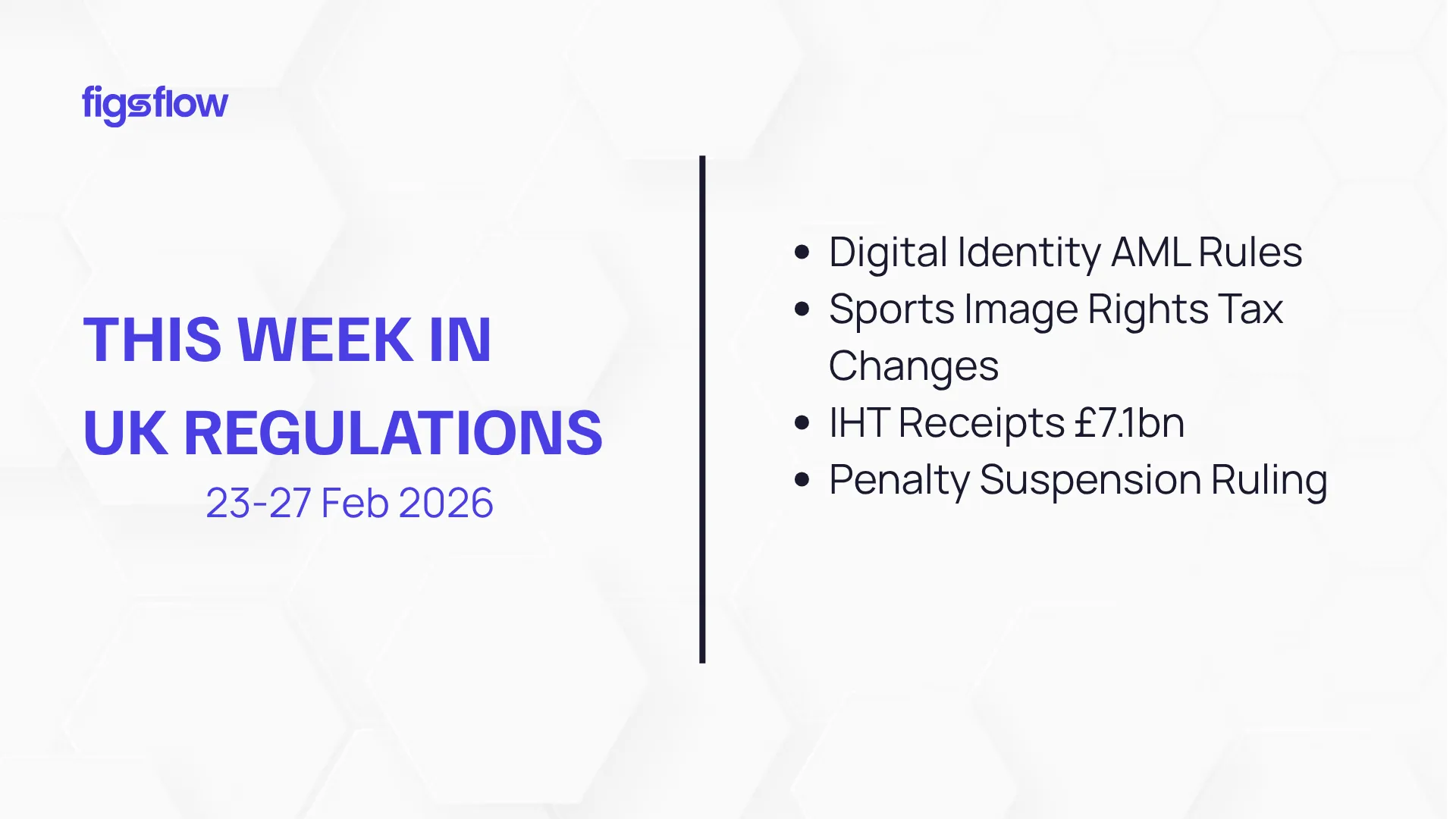 An overview of UK regulations for the week of February 23-27, 2026.